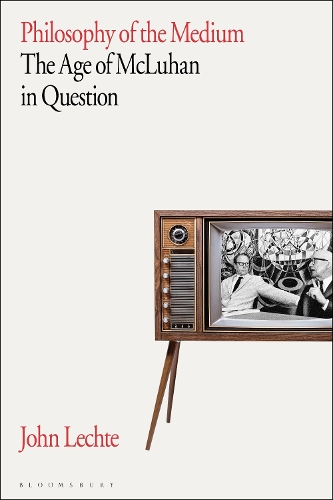 Бумажная книга «Philosophy of the Medium: The Age of McLuhan in Question», автор Джон Лехте - фото №1