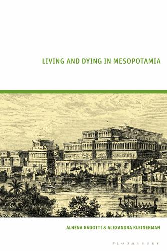 Паперова книга «Living and Dying in Mesopotamia», авторів Александра Клейнерман, Альхена Гадотті - фото №1