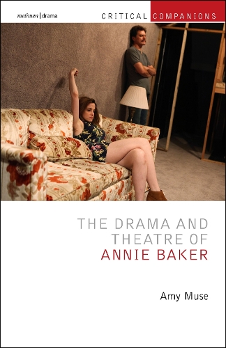 Паперова книга «The Drama and Theatre of Annie Baker», автор Емі Муза - фото №1