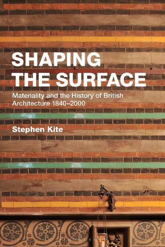 Бумажная книга «Shaping the Surface: Materiality and the History of British Architecture 1840-2000», автор Стивен Кайт - фото №1