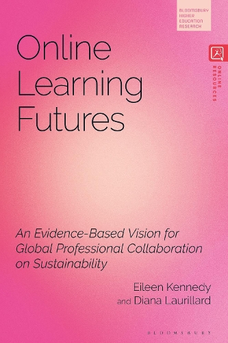 Бумажная книга «Online Learning Futures: An Evidence Based Vision for Global Professional Collaboration on Sustainability», авторов Диана Лориллард, Эйлин Кеннеди - фото №1