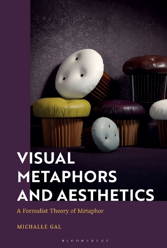 Бумажная книга «Visual Metaphors and Aesthetics: A Formalist Theory of Metaphor», автор Михал Гал - фото №1