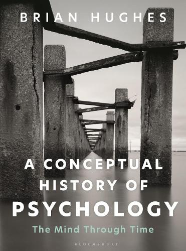 Паперова книга «A Conceptual History of Psychology: The Mind Through Time», автор Брайан Г'юз - фото №1