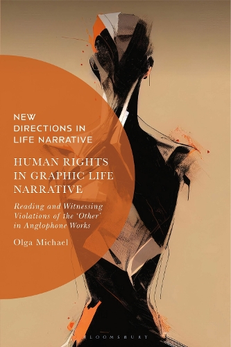 Бумажная книга «Human Rights in Graphic Life Narrative: Reading and Witnessing Violations of the 'Other' in Anglophone Works», автор Ольга Майкл - фото №1