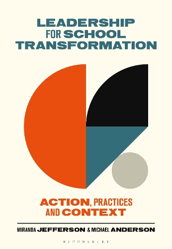 Паперова книга «Leadership for School Transformation: Action, Practices and Context», авторів Майкл Андерсон, Міранда Джефферсон - фото №1