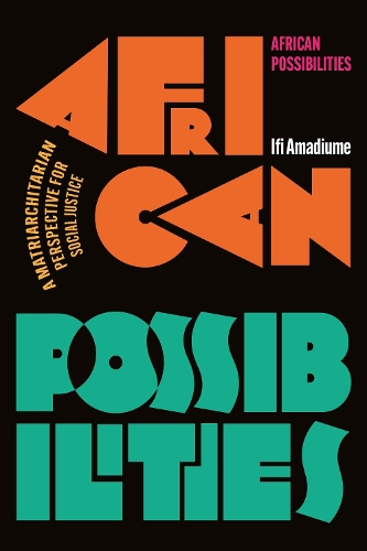 Бумажная книга «African Possibilities: A Matriarchitarian Perspective for Social Justice» - фото №1