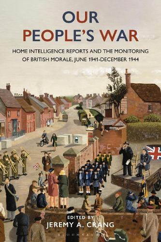 Бумажная книга «Our People’s War: Home Intelligence Reports and the Monitoring of British Morale, June 1941-December 1944» - фото №1