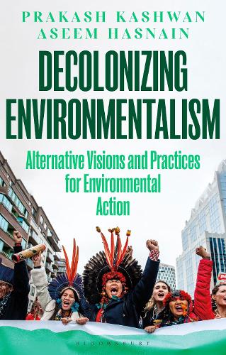 Бумажная книга «Decolonizing Environmentalism: Alternative Visions and Practices of Environmental Action», автор Асим Хаснайн - фото №1