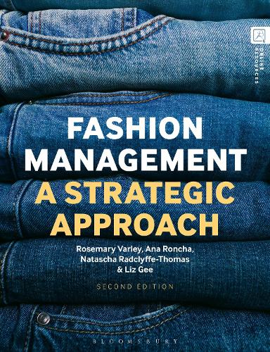 Паперова книга «Fashion Management: A Strategic Approach», авторів Ана Ронча, Ліз Ґі, Наташа Радкліфф-Томас, Розмарі Варлі - фото №1