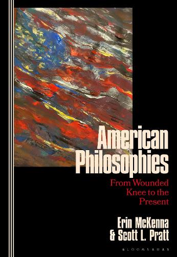 Паперова книга «American Philosophies: From Wounded Knee to the Present: 2nd Edition», авторів Ерін МакКенна, Скотт Л. Пратт - фото №1