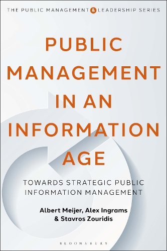 Бумажная книга «Public Management in an Information Age: Towards Strategic Public Information Management», авторов Альберт Мейер, Алекс Ингрэмс, Ставрос Зуридис - фото №1