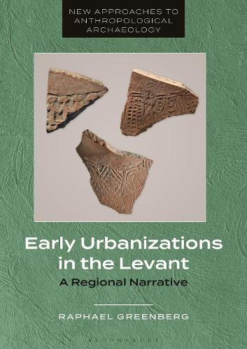 Бумажная книга «Early Urbanizations in the Levant: A Regional Narrative», автор Рафаэль Гринберг - фото №1