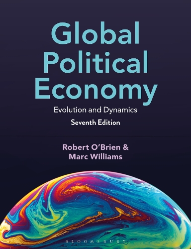 Бумажная книга «Global Political Economy: Evolution and Dynamics», авторов Марк Уильямс, Роберт О'Брайен - фото №1