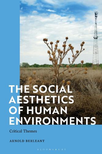 Паперова книга «The Social Aesthetics of Human Environments: Critical Themes», автор Арнольд Берлеант - фото №1