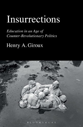 Паперова книга «Insurrections: Education in an Age of Counter-Revolutionary Politics», автор Генрі А. Жиру - фото №1