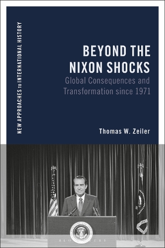 Бумажная книга «Beyond the Nixon Shocks: Global Consequences since 1971», автор Томас В. Цайлер - фото №1