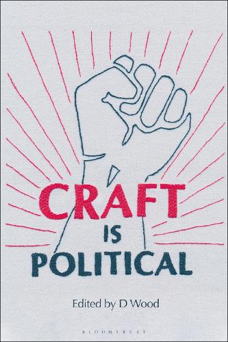 Бумажная книга «Craft is Political», автор Д. Вуд - фото №1