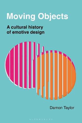 Бумажная книга «Moving Objects: A Cultural History of Emotive Design», автор Дэймон Тейлор - фото №1