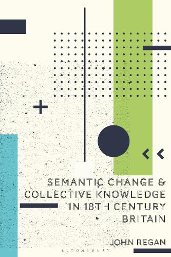Паперова книга «Semantic Change and Collective Knowledge in 18th Century Britain», автор Джон Реган - фото №1