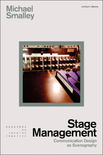 Бумажная книга «Stage Management: Communication Design as Scenography», автор Майкл Смолли - фото №1