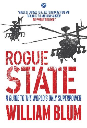 Паперова книга «Rogue State: A Guide to the Worlds Only Superpower», автор Вільям Блюм - фото №1