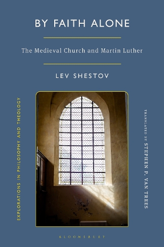 Бумажная книга «By Faith Alone: The Medieval Church and Martin Luther», автор Лев Шестов - фото №1