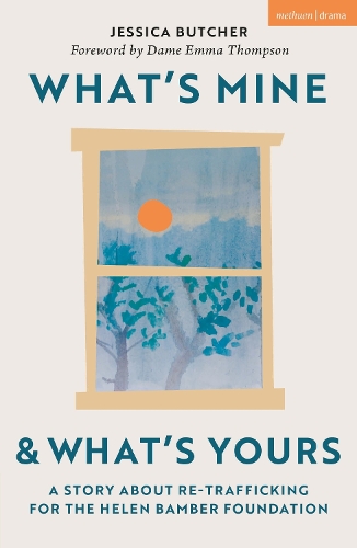 Бумажная книга «What's Mine & What's Yours: A Story about Re-Trafficking for the Helen Bamber Foundation», автор Джессика Батчер - фото №1