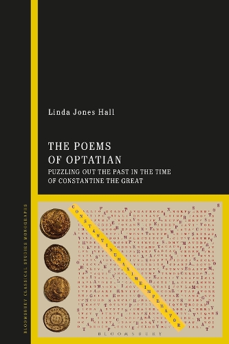 Бумажная книга «The Poems of Optatian: Puzzling out the Past in the Time of Constantine the Great», автор Линда Джонс Холл - фото №1