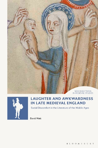 Бумажная книга «Laughter and Awkwardness in Late Medieval England: Social Discomfort in the Literature of the Middle Ages», автор Дэвид Уотт - фото №1