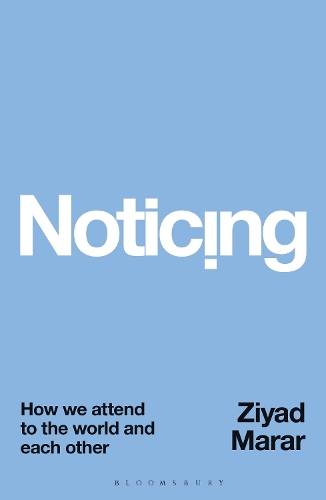 Паперова книга «Noticing: How we Attend to the World and Each Other», автор Зіяд Марар - фото №1