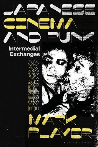 Паперова книга «Japanese Cinema and Punk: Intermedial Exchanges», автор Марк Плейер - фото №1