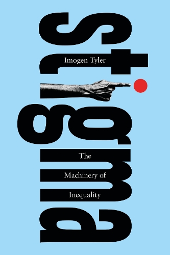 Бумажная книга «Stigma: The Machinery of Inequality», автор Имоджен Тайлер - фото №1