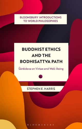 Бумажная книга «Buddhist Ethics and the Bodhisattva Path: Santideva on Virtue and Well-Being», автор Стивен Харрис - фото №1