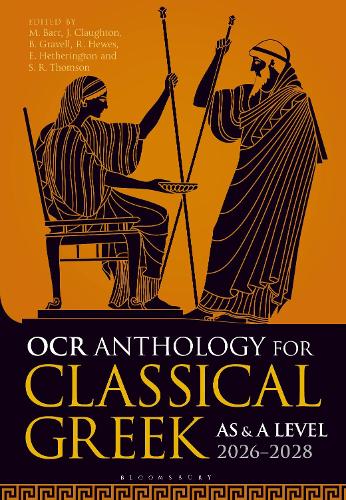 Паперова книга «OCR Anthology for Classical Greek AS and A Level: 2026–2028», авторів Бенедикт Гравелл, Елліс Хетерінгтон, Джон Клотон, Метью Барр, Ровена Г'юз, Стюарт Р. Томсон - фото №1