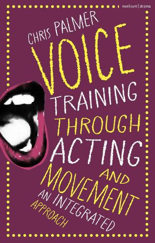 Бумажная книга «Voice Training Through Acting and Movement: An Integrated Approach», автор Крис Палмер - фото №1