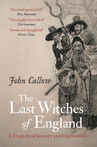 Бумажная книга «The Last Witches of England: A Tragedy of Sorcery and Superstition», автор Джон Каллоу - фото №1