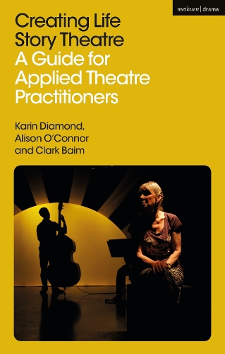 Бумажная книга «Creating Life Story Theatre: A Guide for Applied Theatre Practitioners», автор Кларк Бэйм - фото №1