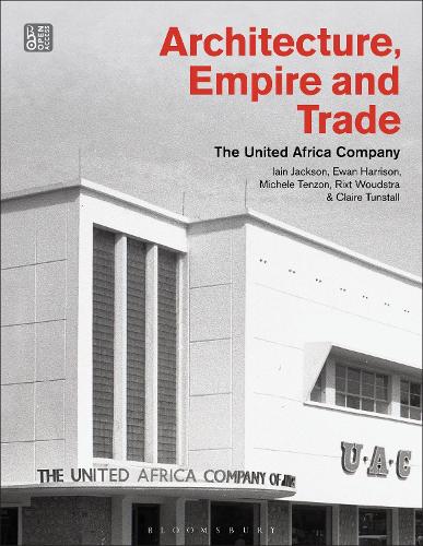 Паперова книга «Architecture, Empire, and Trade: The United Africa Company», авторів Клер Танстолл, Еван Гаррісон, Ієн Джексон, Мішель Тензон, Рікст Ваудстра - фото №1