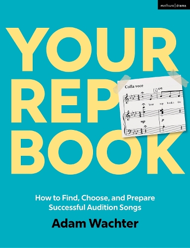[object Object] «Your Rep Book: How to Find, Choose, and Prepare Successful Audition Songs», автор Адам Вахтер - фото №1