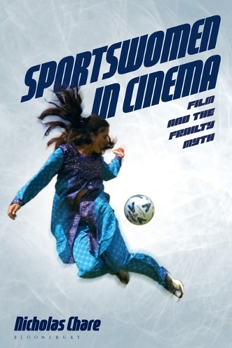 Бумажная книга «Sportswomen in Cinema: Film and the Frailty Myth», автор Николас Чаре - фото №1