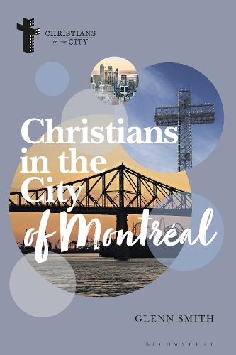 Паперова книга «Christians in the City of Montréal», автор Гленн Сміт - фото №1
