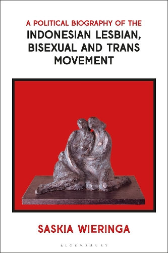 Бумажная книга «A Political Biography of the Indonesian Lesbian, Bisexual and Trans Movement», автор Саския Виеринга - фото №1