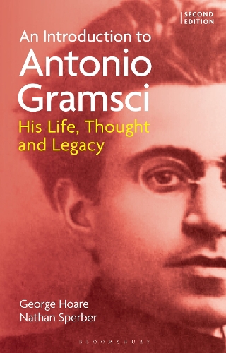 Бумажная книга «An Introduction to Antonio Gramsci: His Life, Thought and Legacy», авторов Джордж Хоар, Натан Спербер - фото №1