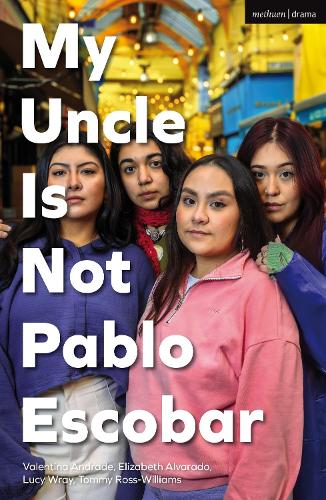 Бумажная книга «My Uncle Is Not Pablo Escobar», авторов Элизабет Альварадо, Люси Врэй, Томми Росс-Уильямс, Валентина Андраде - фото №1