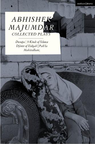 Бумажная книга «Abhishek Majumdar Collected Plays: Dweepa; Pah-La; Djinns of Eidgah; Muktidham; 9 Kinds of Silence», автор Абхишек Маджумдар - фото №1