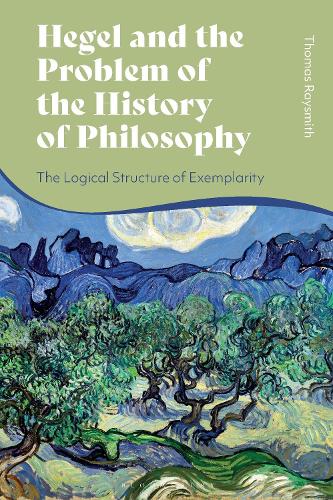 Бумажная книга «Hegel and the Problem of the History of Philosophy: The Logical Structure of Exemplarity», автор Томас Рэйсмит - фото №1