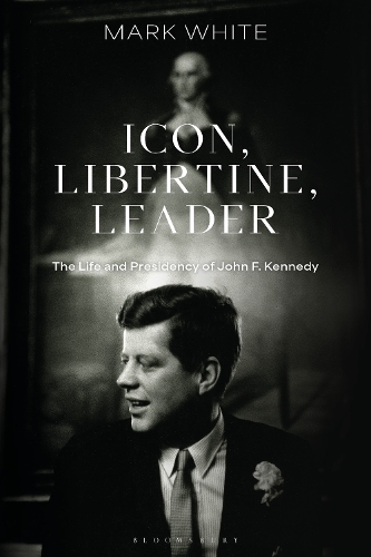 Бумажная книга «Icon, Libertine, Leader: The Life and Presidency of John F. Kennedy», автор Марк Уайт - фото №1