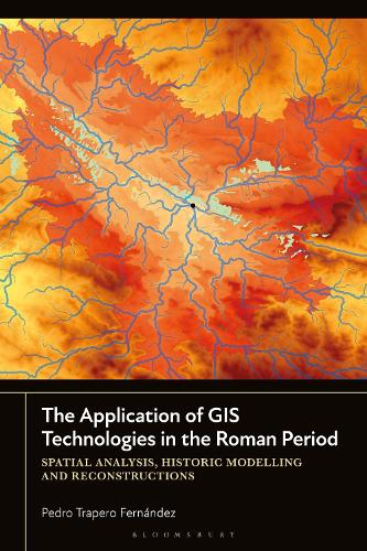 Бумажная книга «The Application of GIS Technologies in the Roman Period: Spatial Analysis, Historic Modelling and Reconstructions», автор Педро Траперо Фернандес - фото №1