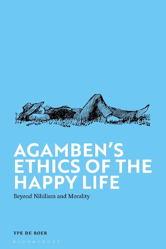 Paper book «Agamben's Ethics of the Happy Life: Beyond Nihilism and Morality», author Ype de Boer - фото №1