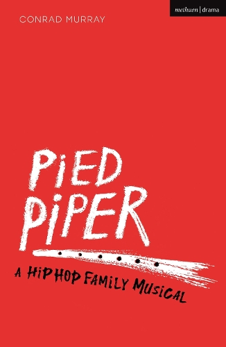 Бумажная книга «Pied Piper: A Hip Hop Family Musical», автор Конрад Мюррей - фото №1